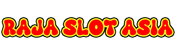 RAJA SLOT ASIA
